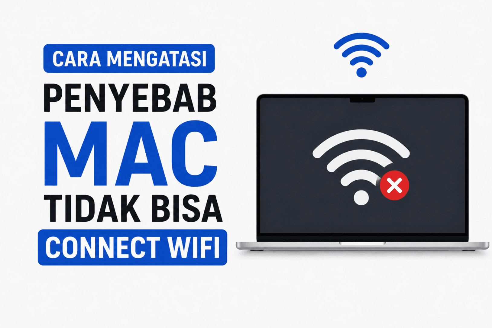 Cara Mengatasi Mac Tidak Bisa Connect WiFi